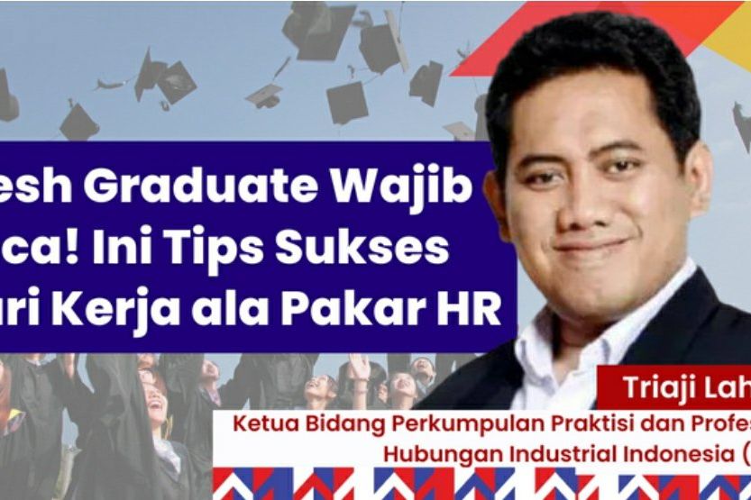 Fresh Graduate, Ikuti Tips ini Untuk Sukses Dapat Kerja!
