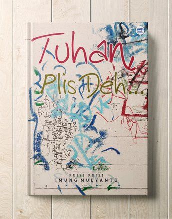 Jurnalis Senior Ini Catat Kegelisahannya dalam Antologi Puisi Tuhan Plis Deh