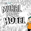 Mural Masuk Hotel