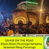 Bupati Sayangkan Sahur On The Road Gelar Pertunjukan Reog 