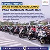 Lampu Motor Wajib Nyala di Siang Hari, Ini Alasannya